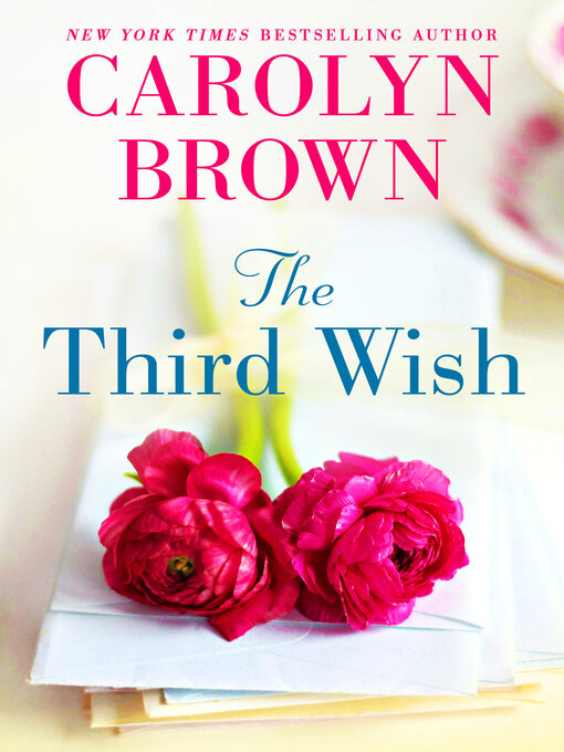 Title details for The Third Wish by Carolyn Brown - Available